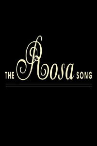 The Rosa Song (2011)