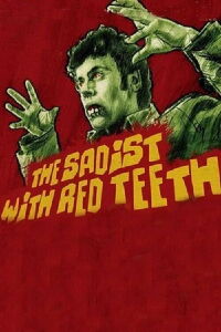 The Sadist Has Red Teeth (1971)