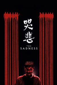 The Sadness (2021)