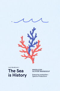 The Sea is History (2016)