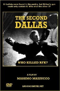 The Second Dallas: Who Killed RFK? (2007)
