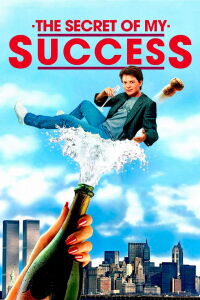 The Secret of My Success (1987)