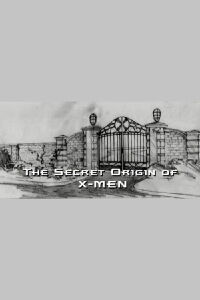 The Secret Origin of X-Men (2003)