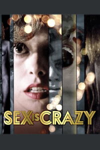 The Sex Is Crazy (1981)