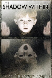 The Shadow Within (2007)