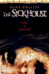 The Sickhouse (2008)