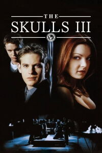 The Skulls III: Sociedad Secreta 3 (2004)