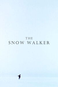 The Snow Walker (2003)