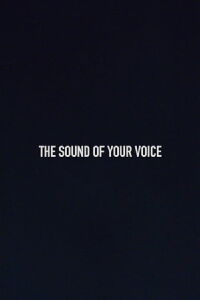 The Sound of Your Voice (2018)