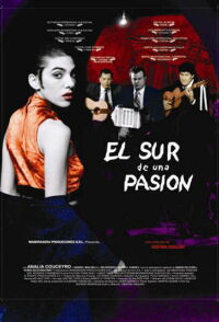 The South of a Passion (2005)