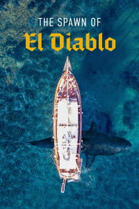 The Spawn of El Diablo (2021)