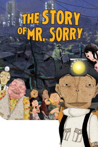 The Story of Mr. Sorry (2009)