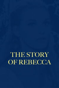 The Story of Rebecca (1964)