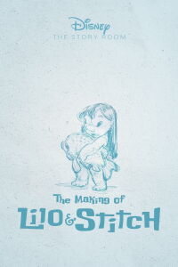 The Story Room: The Making of 'Lilo & Stitch' (2004)