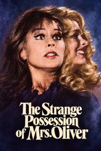 The Strange Possession of Mrs. Oliver (1977)