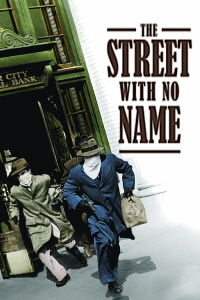 The Street with No Name (1948)
