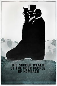 The Sudden Wealth of the Poor People of Kombach (1971)
