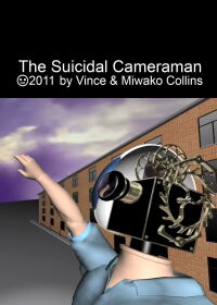 The Suicidal Cameraman (2011)