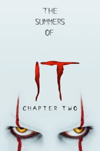 The Summers of It - Chapter Two: It Ends (2019)