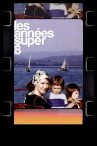 The Super 8 Years (2022)