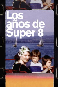 The Super 8 Years (2022)