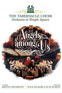 The Tabernacle Choir at Temple Square: Angels Among Us (2019)