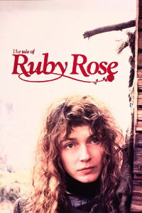 The Tale of Ruby Rose (1988)