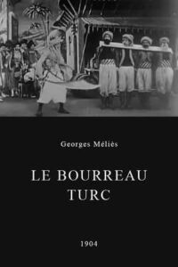 The Terrible Turkish Executioner (1903)