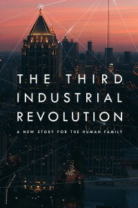 The Third Industrial Revolution (2017)