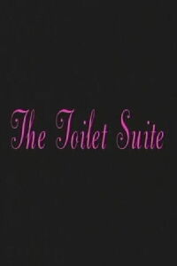 The Toilet Suite (2000)
