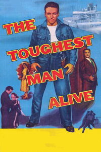 The Toughest Man Alive (1955)