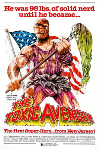 The Toxic Avenger (1984)