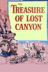 The Treasure of Lost Canyon (1952)