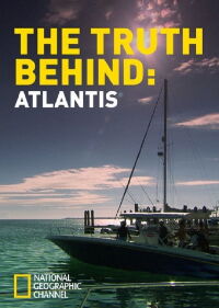 The Truth Behind: Atlantis (2011)