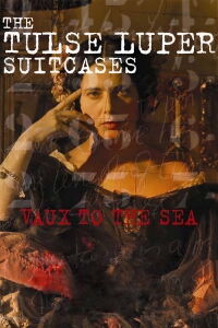 The Tulse Luper Suitcases, Part 2: Vaux to the Sea (2004)