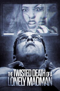 The Twisted Death of a Lonely Madman (2016)