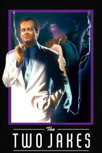 The Two Jakes (1990)