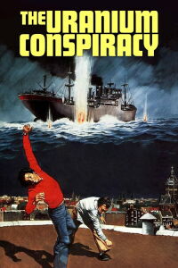 The Uranium Conspiracy (1978)