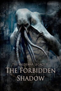 The Valdemar Legacy II: The Forbidden Shadow (2010)