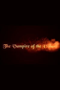The Vampire of the Villas (2012)
