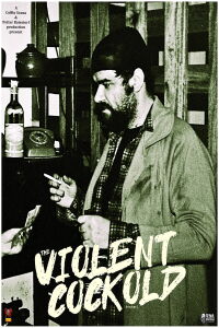 The Violent Cockold (1997)