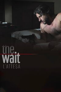 The Wait - L'attesa (2016)