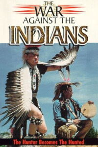 The War Against the Indians (1993)