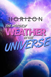 The Weirdest Weather in the Universe (2016)
