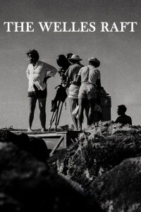 The Welles Raft (2022)