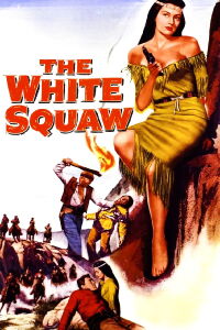 The White Squaw (1956)