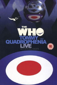 The Who | Tommy and Quadrophenia Live (2005)
