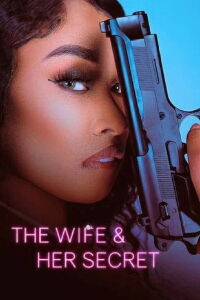 The Wife and Her Secret (2023)