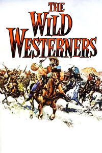 The Wild Westerners (1962)
