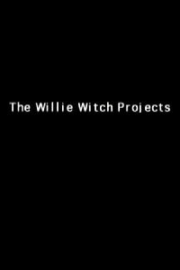 The Willie Witch Projects (1999)